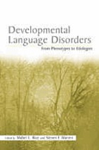Developmental language disorders : from phenotypes to etiologies