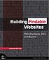 Building findable websites : web standards, SEO, and beyond