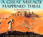 A great miracle happened there : a Chanukah story