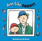 Just like Daddy