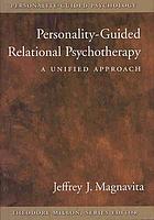 Personality-guided relational psychotherapy