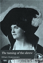The taming of the shrew