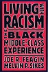 Living with racism : the Black middle-class experience