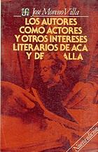 Los autores como actores, y otros intereses literarios de acá y de allá