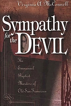 Sympathy for the devil : the Emmanuel Baptist murders of old San Francisco