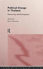 Political change in Thailand : democracy and participation