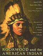 Rookwood and the American Indian : masterpieces of American art pottery from the James J. Gardner collection