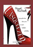 Unsqueezed : springing free from skinny jeans, nose jobs, highlights and stilettos
