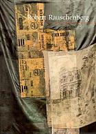 Robert Rauschenberg, a retrospective