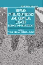 Human papillomaviruses and cervical cancer : biology and immunology