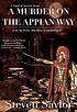 A murder on the Appian Way door Steven Saylor