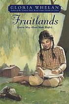 Fruitlands : Louisa May Alcott made perfect