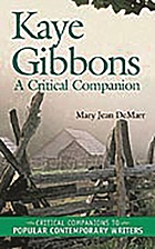 Kaye Gibbons : a critical companion