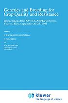 Genetics and breeding for crop quality and resistance : proceedings of the XV EUCARPIA Congress, Viterbo, Italy, September 20-25, 1998