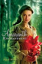 The Amaranth enchantment