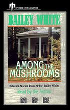 Among the mushrooms