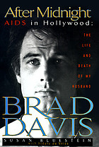 After midnight : the life and death of Brad Davis