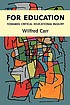 For education : towards critical educational inquiry