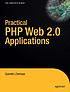 Practical Web 2.0 applications with PHP de Quentin Zervaas