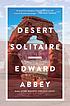 Desert solitaire : a season in the wilderness door Edward Abbey