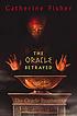 The Oracle betrayed