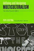 Defining & designing multiculturalism : one school system's efforts