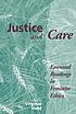 Justice and care : essential readings in feminist ethics