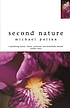 Second nature : a gardener's education by Michael Pollan