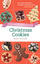 A baker's field guide to Christmas cookies