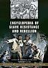 Encyclopedia of slave resistance and rebellion 著者： Junius P Rodriguez