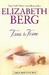 True to form von Elizabeth Berg