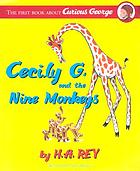 Cecily G. and the 9 monkeys,