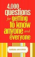 4,000 questions for getting to know anyone and... door Barbara Ann Kipfer