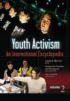 Youth activism : an international encyclopedia