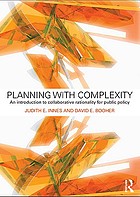 Planning with complexity : an introduction to collaborative rationality for public policy