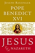 Jesus of Nazareth : from the baptism in the Jordan... 著者：  Benedict, Pope 