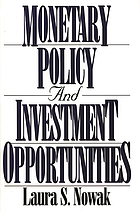 Monetary policy and investment opportunities
