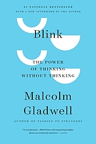 Blink : the power of thinking without thinking