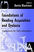 Foundations of reading acquisition and dyslexia : implications for early intervention