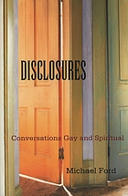 Disclosures : conversations gay and spiritual