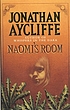 Naomi's room. por Jonathan Aycliffe