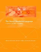 The neural simulation language : a system for brain modeling