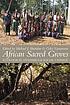 African sacred groves : ecological dynamics &... de Michael J Sheridan