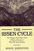 The Ibsen cycle : the design of the plays from... door Brian Johnston