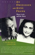 An obsession with Anne Frank : Meyer Levin and the 