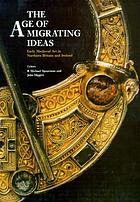 The age of migrating ideas : early medieval art in Northern Britain and Ireland : proceedings of the Second International Conference on Insular Art held in the National Museums of Scotland in Edinburgh, 3-6 January 1991