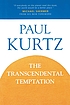 The transcendental temptation : a critique of religion and the paranormal