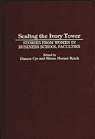 Scaling the ivory tower : stories from women in business school faculties