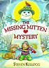 The missing mitten mystery 著者：  Steven Kellogg 