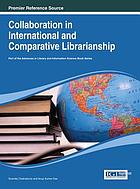 Collaboration in international and comparative librarianship